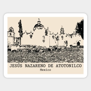 Sanctuary of Jesús Nazareno de Atotonilco - Mexico Magnet
